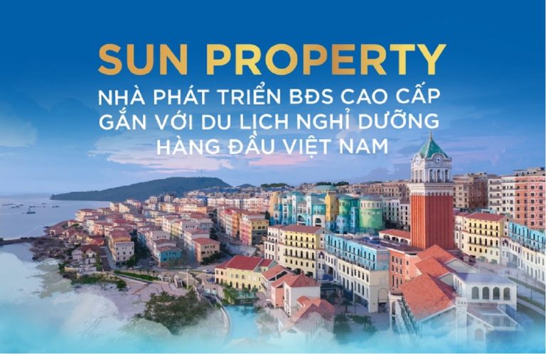 Sun Property – Bảo chứng cho giá trị bất động sản