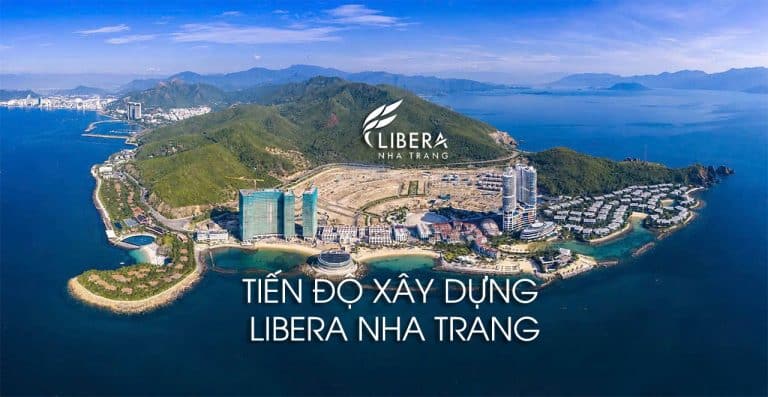 Tiến độ xây dựng dự án Libera Nha Trang