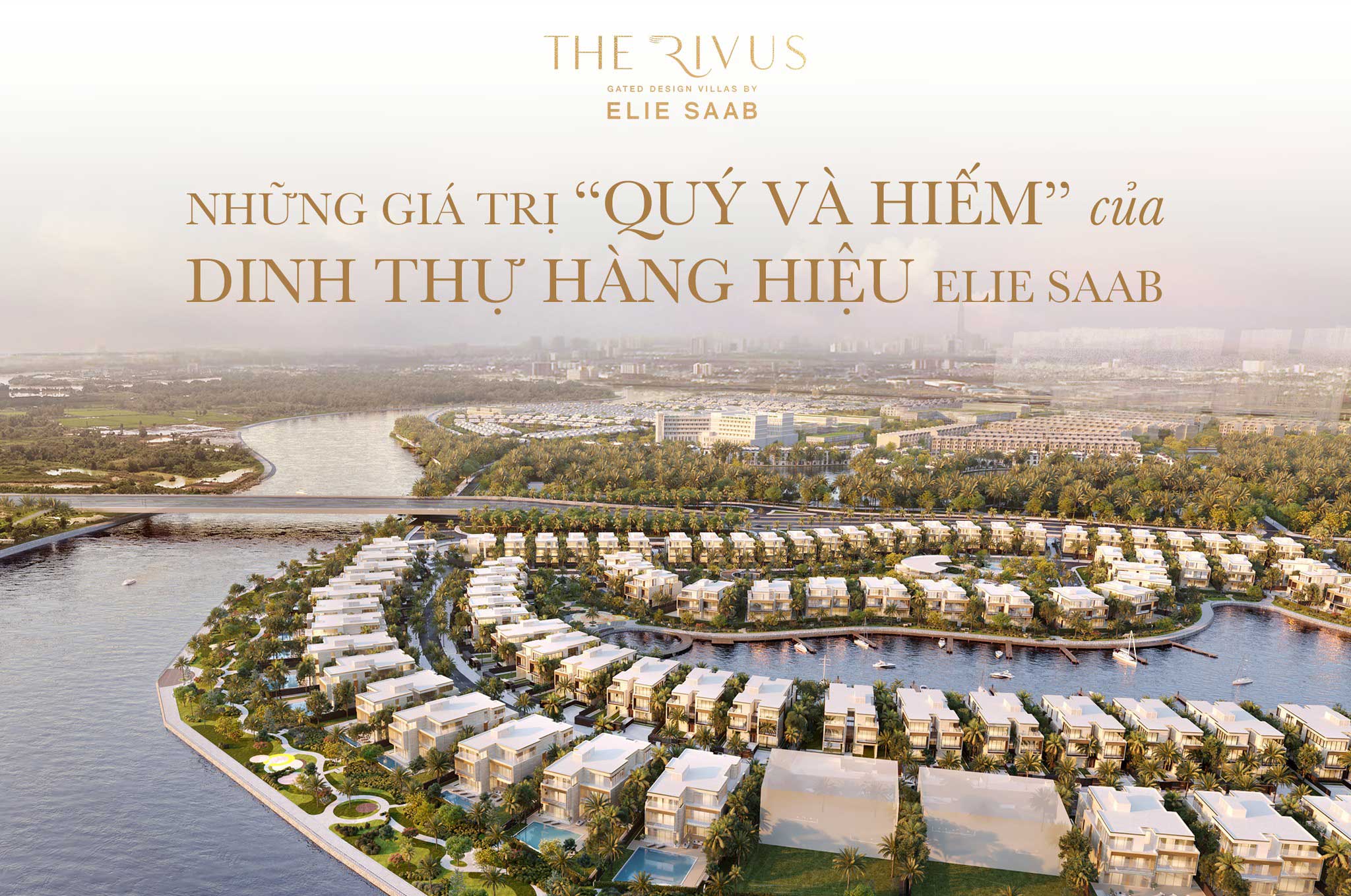 The Rivus - Gated Design Villas By ELIE SAAB