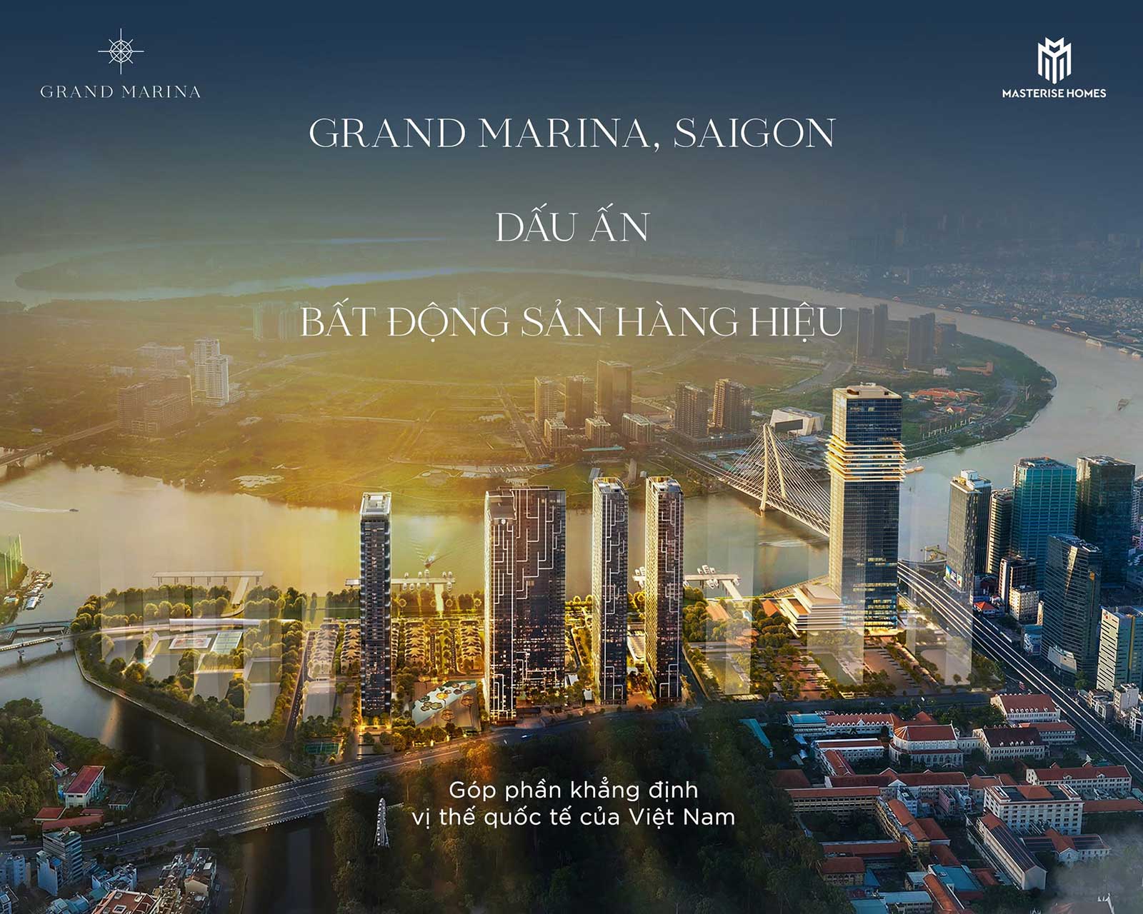 Căn hộ hàng hiệu Grand Marina, Saigon hội tụ các yếu tố về vị trí, tiện ích, thương hiệu giúp bất động sản được định giá hàng triệu USD.