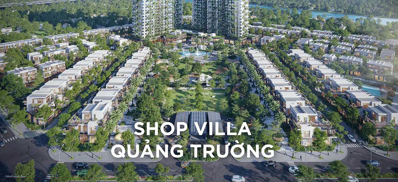 Shop Villa quảng trường Trung tâm thương mại sầm uất với 221 căn nhà phố, kết nối hoàn hảo giữa cao tầng và thấp tầng xanh