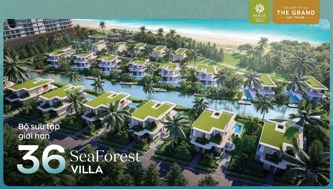 Seaforest Villa thuộc dự án Maia Resort Hồ Tràm