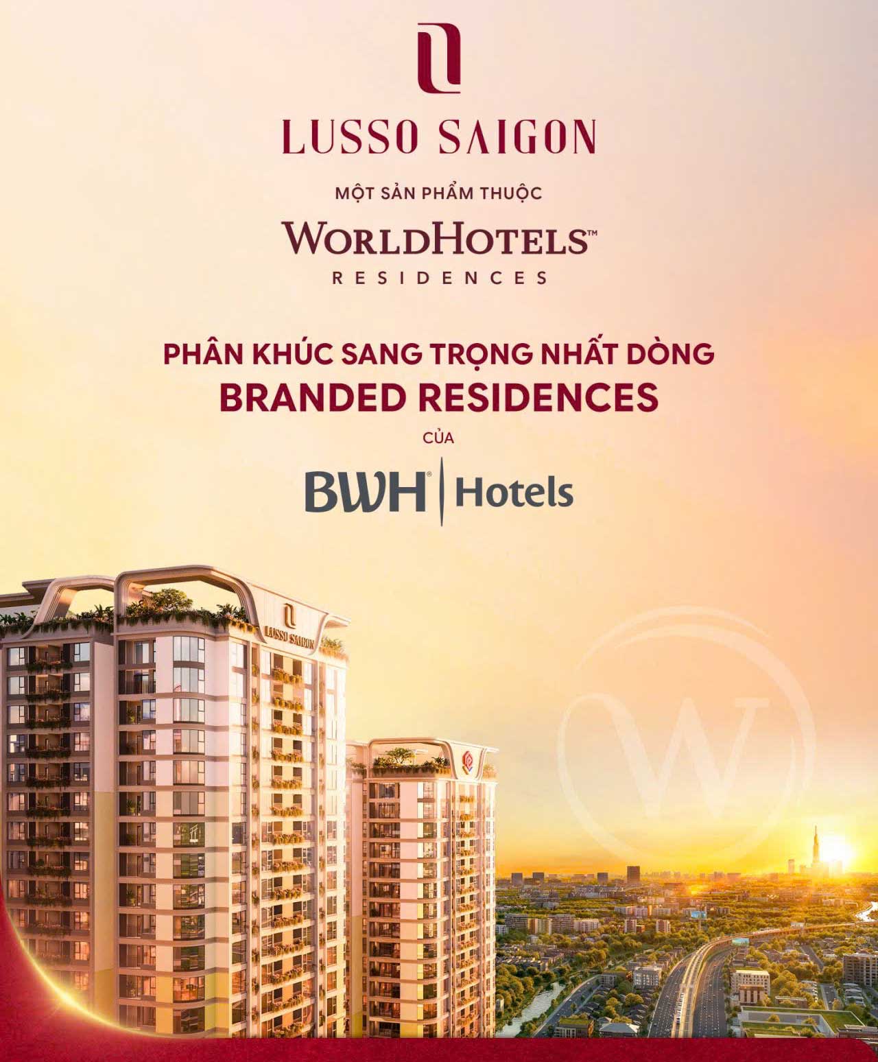 Lusso Saigon được quản lý vận hành bởi WorldHotels thuộc tập đoàn BWH Hotels