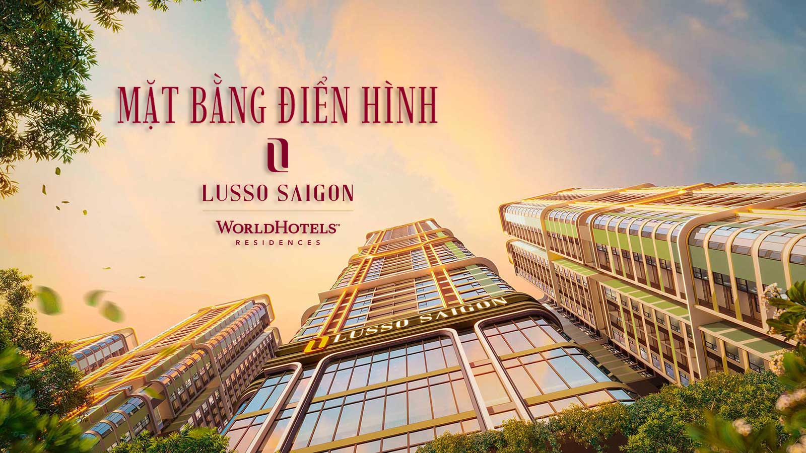 Lusso SaiGon - Căn Hộ Branded Residences Mặt Tiền QL13