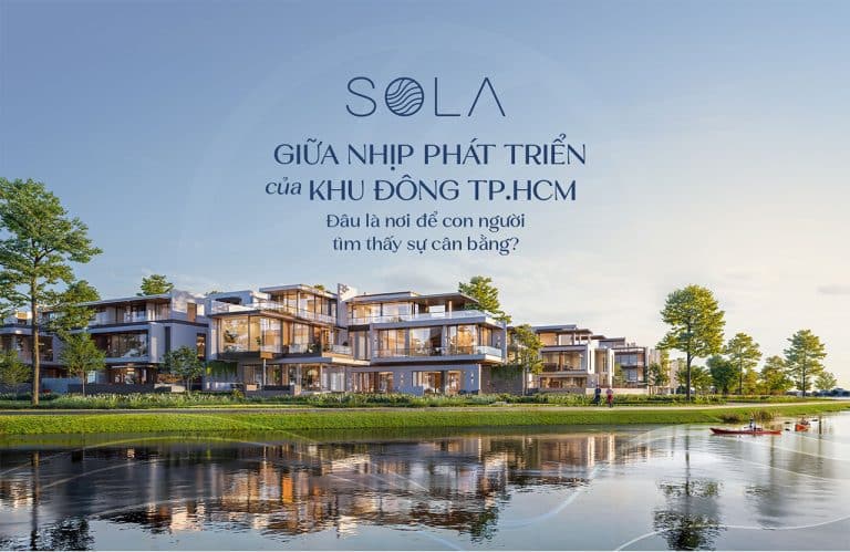 SOLA by The Global City giữa nhịp phát triển của khu đông TP. HCM