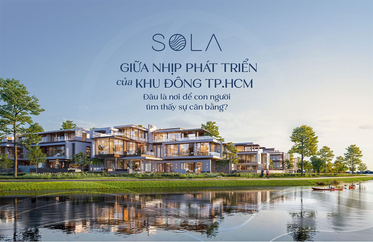 SOLA by The Global City giữa nhịp phát triển của khu đông TP. HCM